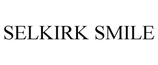 SELKIRK SMILE Trademark Image