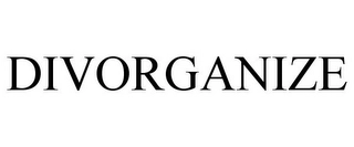 DIVORGANIZE Trademark Image