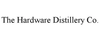 THE HARDWARE DISTILLERY CO. Trademark Image