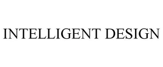 INTELLIGENT DESIGN Trademark Image