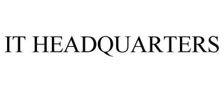 IT HEADQUARTERS Trademark Image