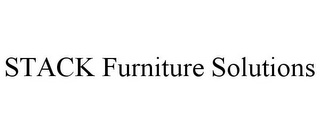 STACK FURNITURE SOLUTIONS Trademark Image
