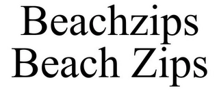 BEACHZIPS BEACH ZIPS Trademark Image