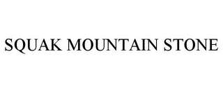 SQUAK MOUNTAIN STONE Trademark Image