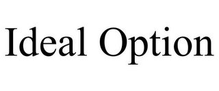 IDEAL OPTION Trademark Image