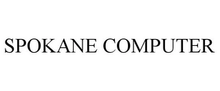 SPOKANE COMPUTER Trademark Image