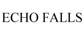 ECHO FALLS Trademark Image