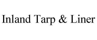 INLAND TARP & LINER Trademark Image