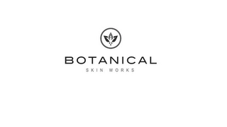 BOTANICAL SKIN WORKS Trademark Image