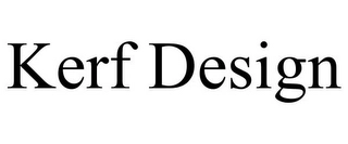 KERF DESIGN Trademark Image