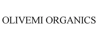 OLIVEMI ORGANICS Trademark Image