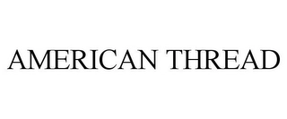 AMERICAN THREAD Trademark Image