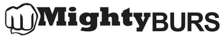 MIGHTY BURS Trademark Image