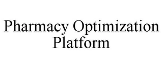PHARMACY OPTIMIZATION PLATFORM Trademark Image