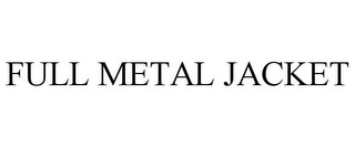 FULL METAL JACKET Trademark Image