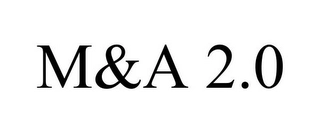 M&A 2.0 Trademark Image