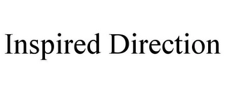 INSPIRED DIRECTION Trademark Image
