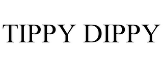 TIPPY DIPPY Trademark Image
