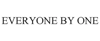 EVERYONE BY ONE Trademark Image