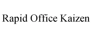 RAPID OFFICE KAIZEN Trademark Image