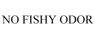 NO FISHY ODOR Trademark Image