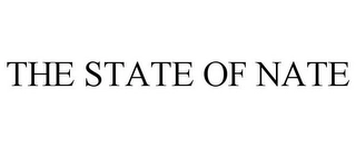 THE STATE OF NATE Trademark Image