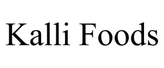 KALLI FOODS Trademark Image