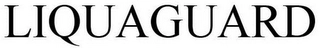 LIQUAGUARD Trademark Image