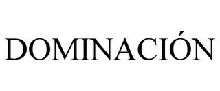 DOMINACIÓN Trademark Image