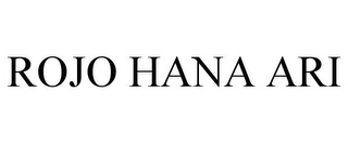 ROJO HANA ARI Trademark Image