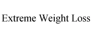 EXTREME WEIGHT LOSS Trademark Image