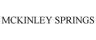 MCKINLEY SPRINGS Trademark Image