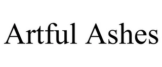 ARTFUL ASHES Trademark Image