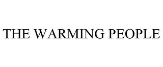 THE WARMING PEOPLE Trademark Image