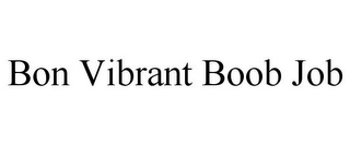 BON VIBRANT BOOB JOB Trademark Image