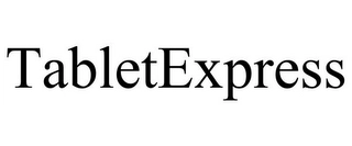 TABLETEXPRESS Trademark Image