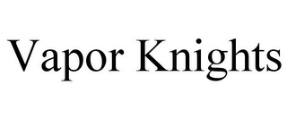 VAPOR KNIGHTS Trademark Image