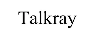 TALKRAY Trademark Image
