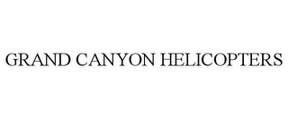 GRAND CANYON HELICOPTERS Trademark Image