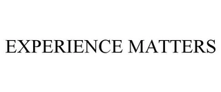 EXPERIENCE MATTERS Trademark Image