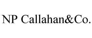 NP CALLAHAN&CO. Trademark Image