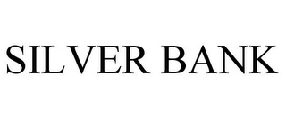 SILVER BANK Trademark Image