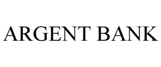 ARGENT BANK Trademark Image