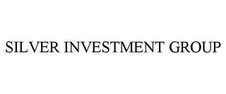 SILVER INVESTMENT GROUP Trademark Image