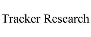 TRACKER RESEARCH Trademark Image