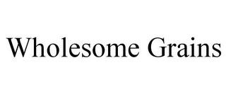 WHOLESOME GRAINS Trademark Image