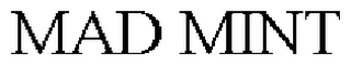 MAD MINT Trademark Image
