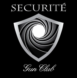 SECURITÉ GUN CLUB Trademark Image
