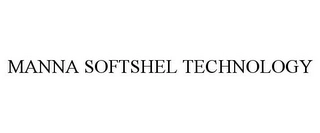 MANNA SOFTSHEL TECHNOLOGY Trademark Image