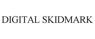 DIGITAL SKIDMARK Trademark Image